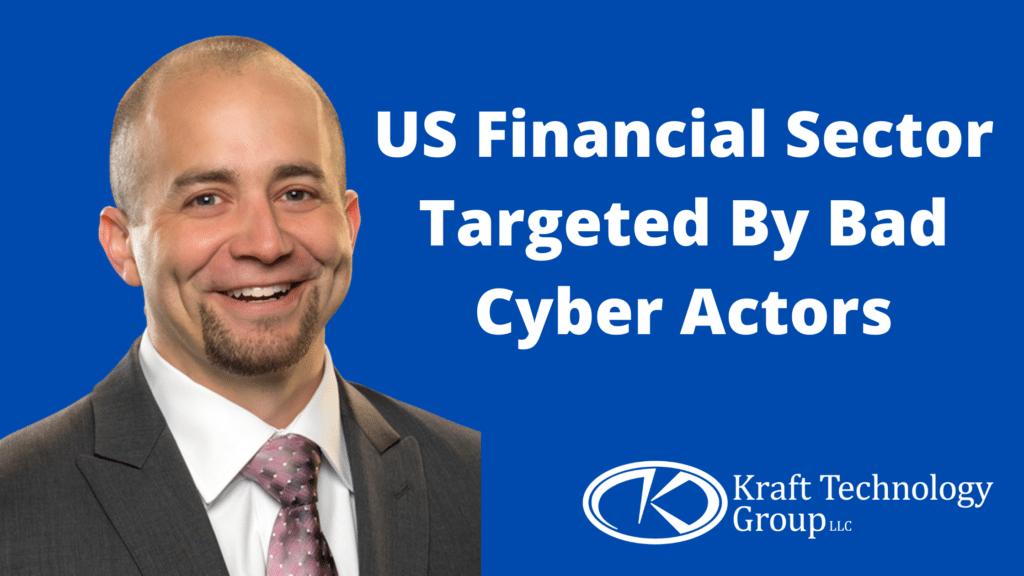 US Financial Sector Targeted By Bad Cyber Actors