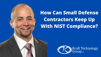 How Can Small Defense Contractors Keep Up With NIST Compliance?